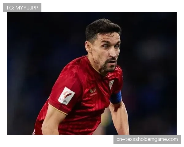 老将的坚持：纳瓦斯与塞维利亚再续一年合约